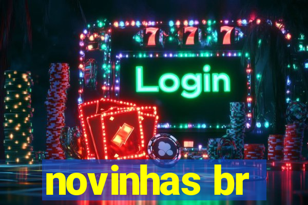 novinhas br